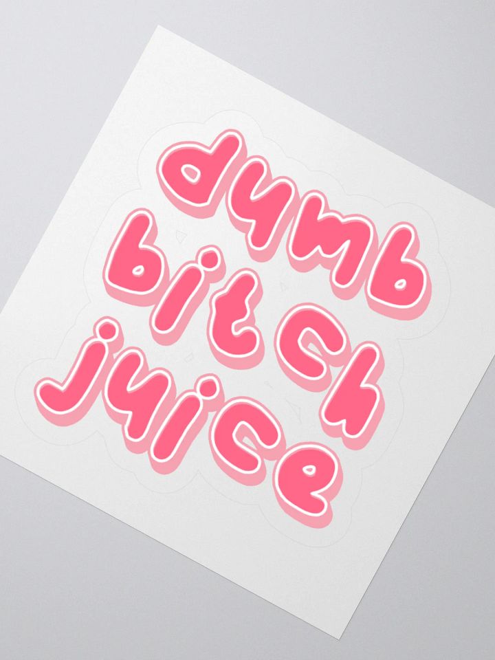 Dumb Bitch Juice Sticker - Pink product image (6)