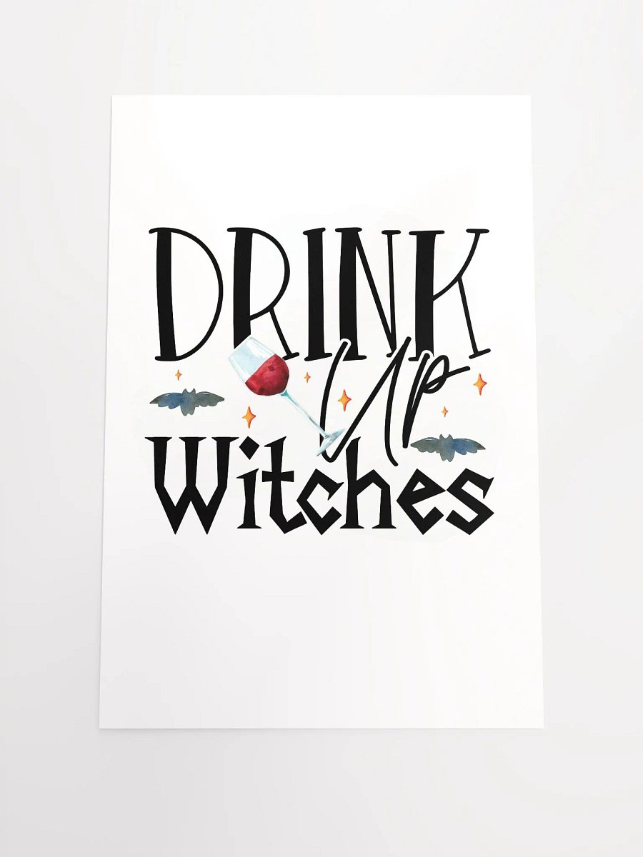 Drink Up Witches POSTER - Witchy, Kitchen Witch, Magic Kitchen Gift product image (1)