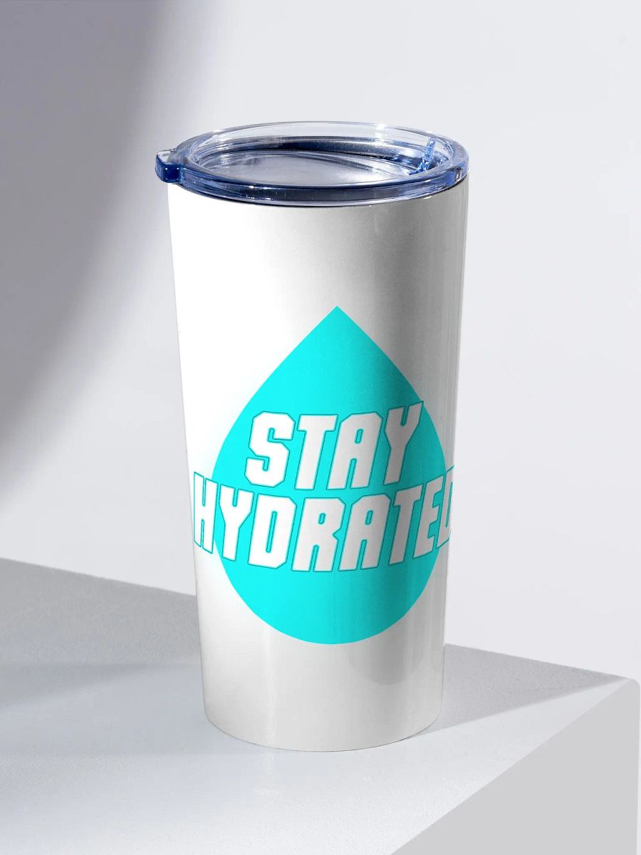 Stay Hydrated Stainless Steel Tumbler (20 oz) product image (2)