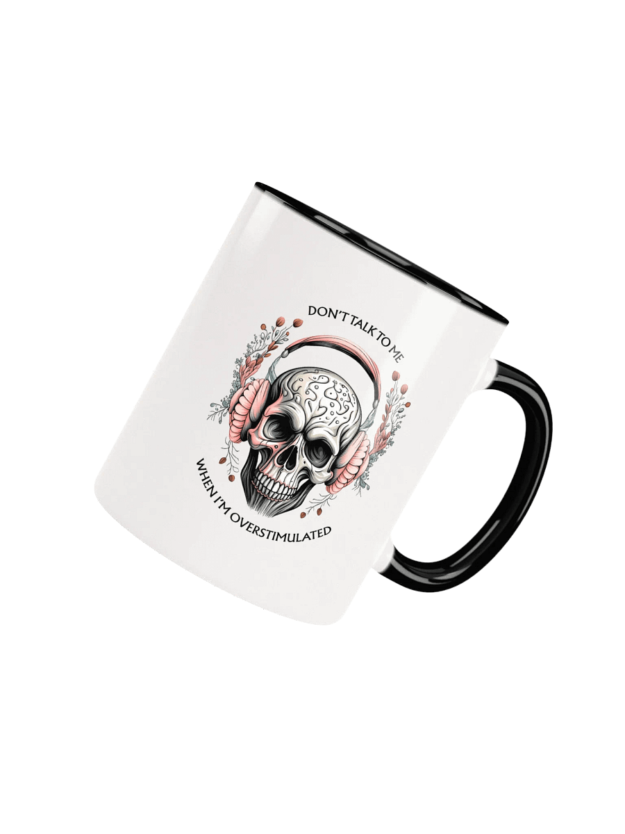 Don't Talk to Me When I'm Overstimulated Graphic Mug product image (8)