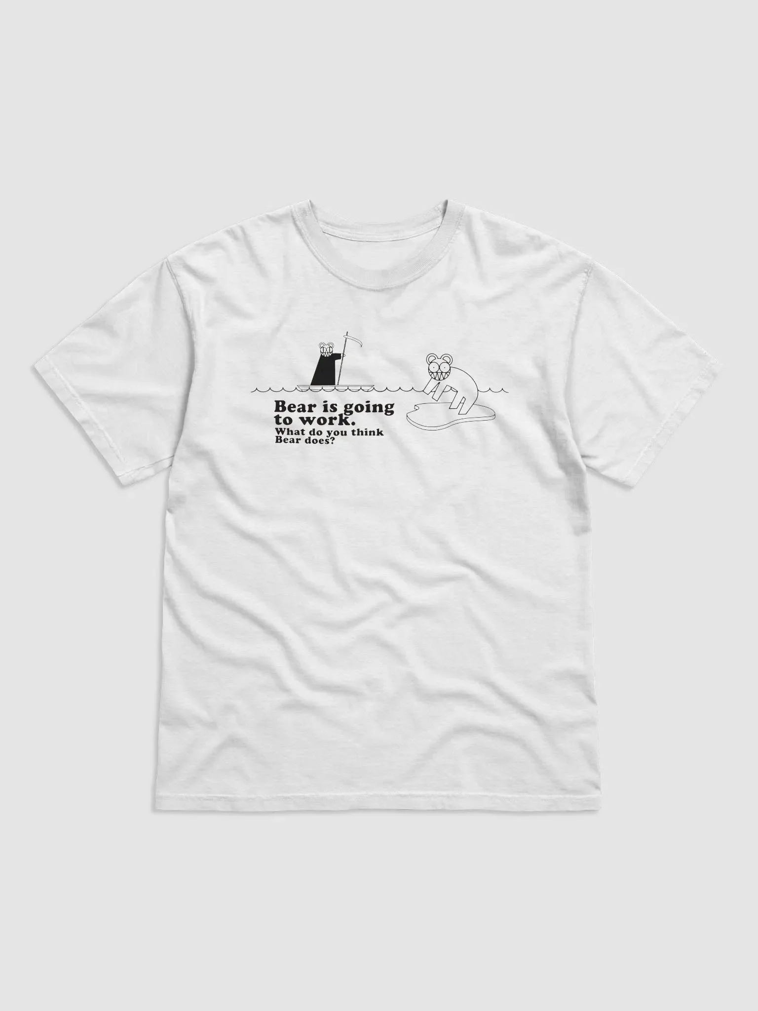 Bear is Going to Work What Do You Think Beer Does Shirt product image (2)