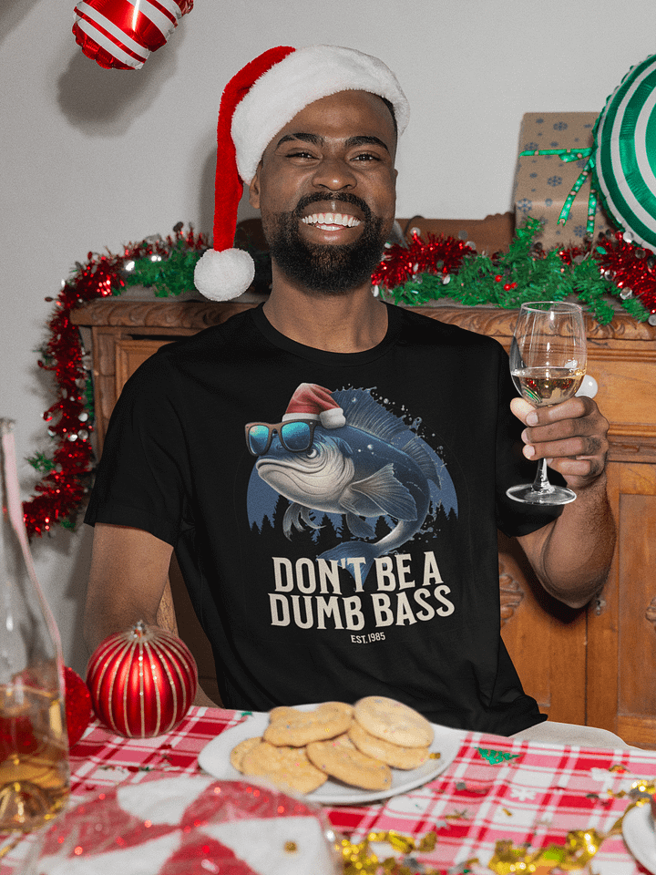 Don't Be A Dumb Bass Funny Design product image (2)