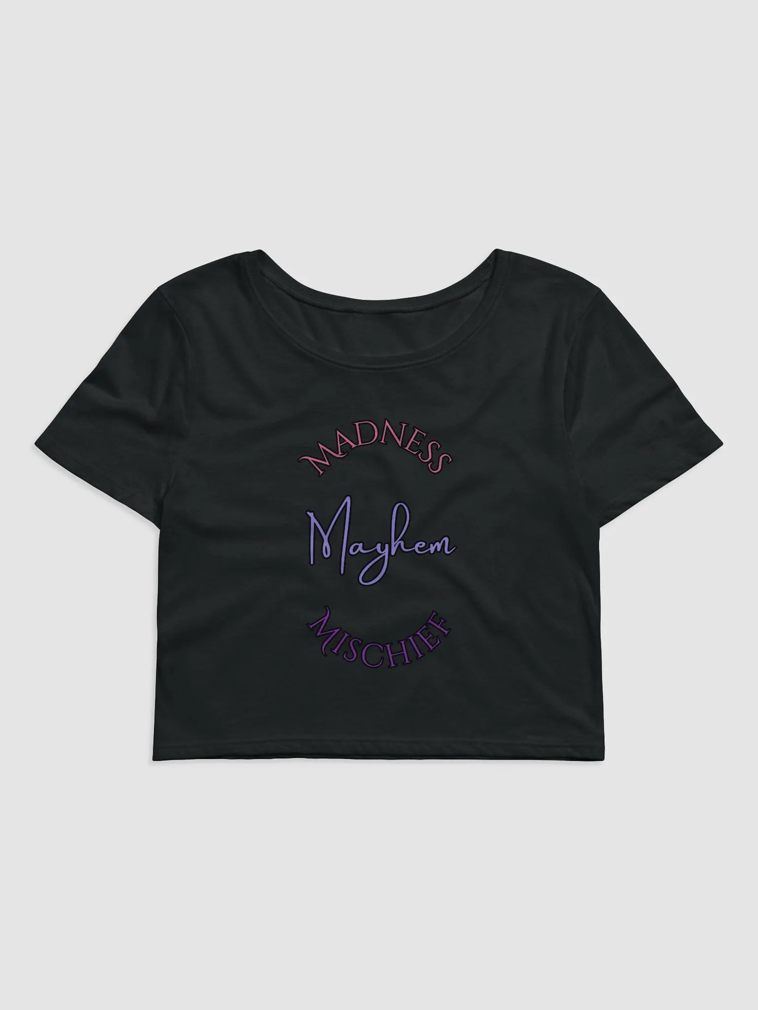 Madness/Mischief/Mayhem Crop Tee product image (1)