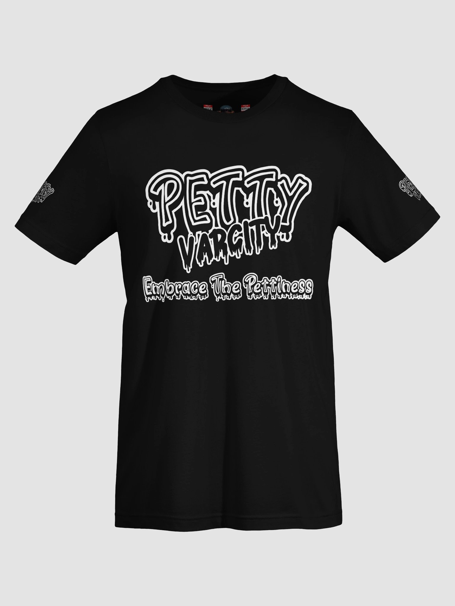 Petty Varcity "Embrace The Pettiness" T-Shirt product image (67)