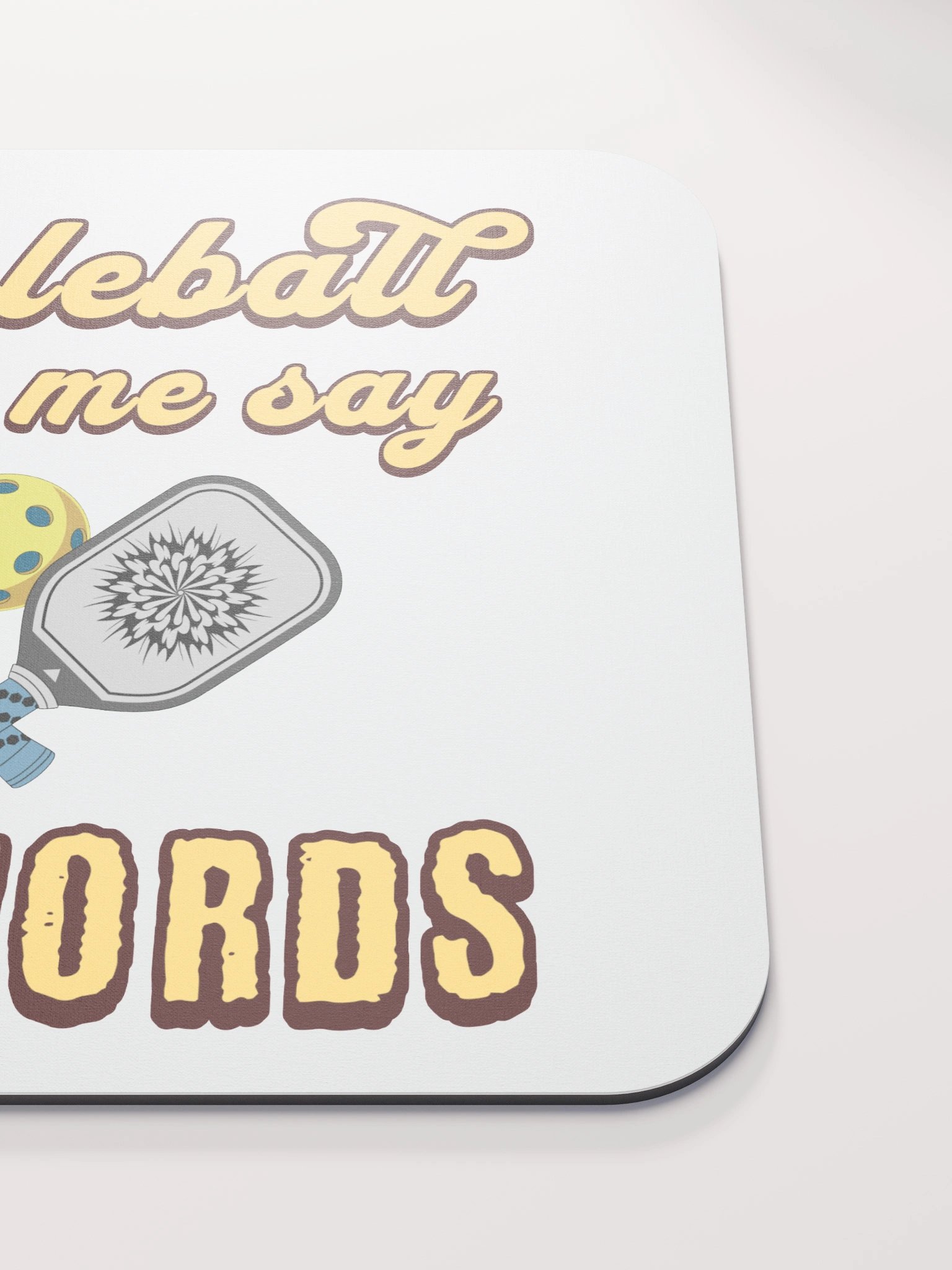 Pickleball Makes Me Say Bad Words Mouse Pad product image (5)