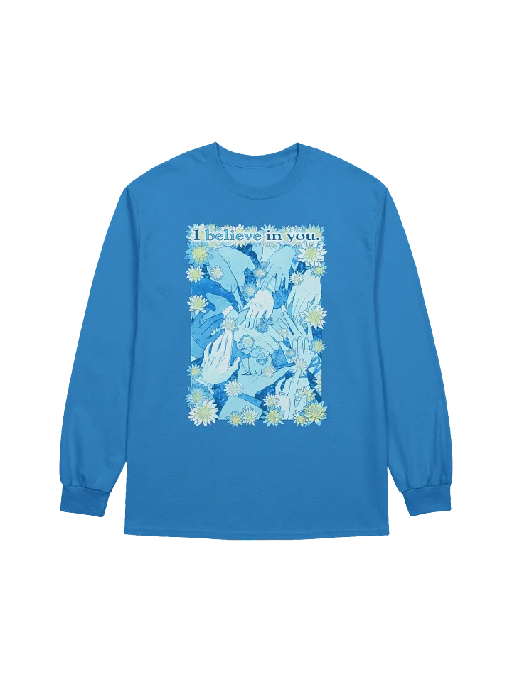 I believe in you - Long Sleeve Shirt product image (1)