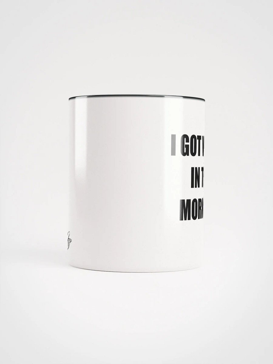 I got work in the morning - mug product image (10)