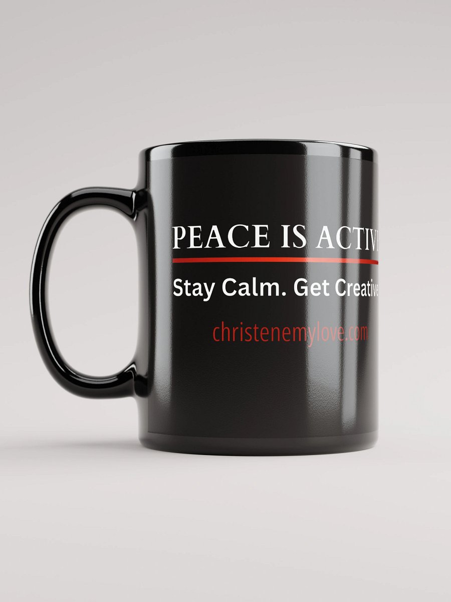 Pacifism is not Passivism Blck Glossy Mug product image (6)