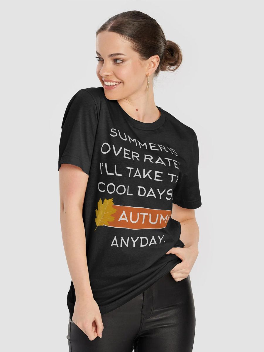 🍂 Summer is Overrated, I'll Take the Cool Days of Autumn T-Shirt | Funny Fall Season Shirt | Cozy Autumn Lover Tee product image (54)