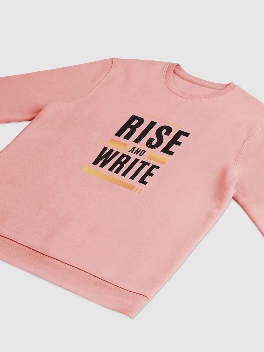 Rise and Write Unisex Sweatshirt product image (3)