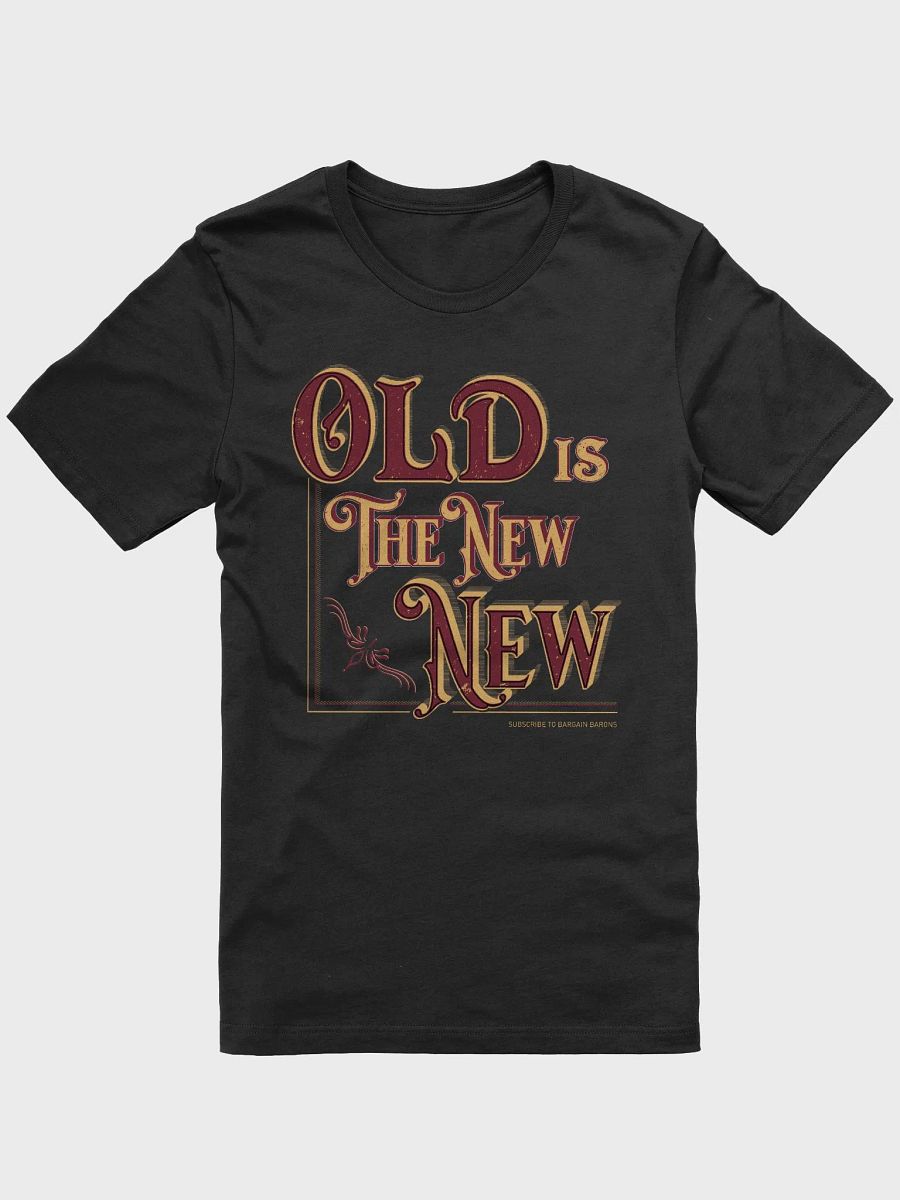 OLD IS THE NEW NEW (Crew-Neck) product image (1)