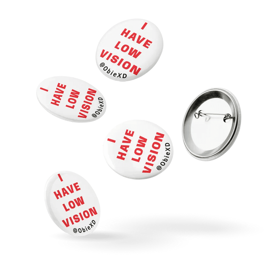 I HAVE LOW VISION - Pins (Pack of 5) product image (3)