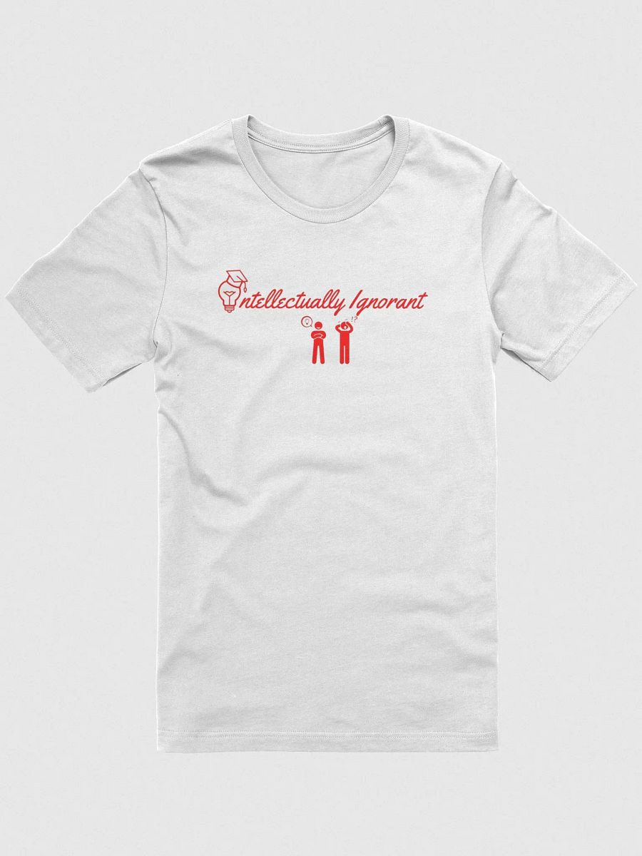 Intellectually Ignorant ( RED LOGO) Bella Canvas Super Soft T-shirt product image (1)