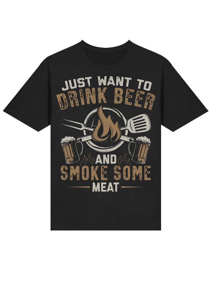 Just Want to Drink Beer and Smoke Some Meat – Gildan Softstyle Unisex T-Shirt product image (2)