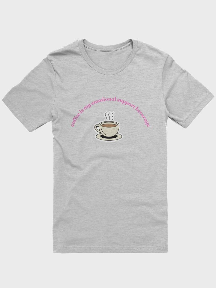 Coffee=Emotional Support T-Shirt (pink) product image (1)