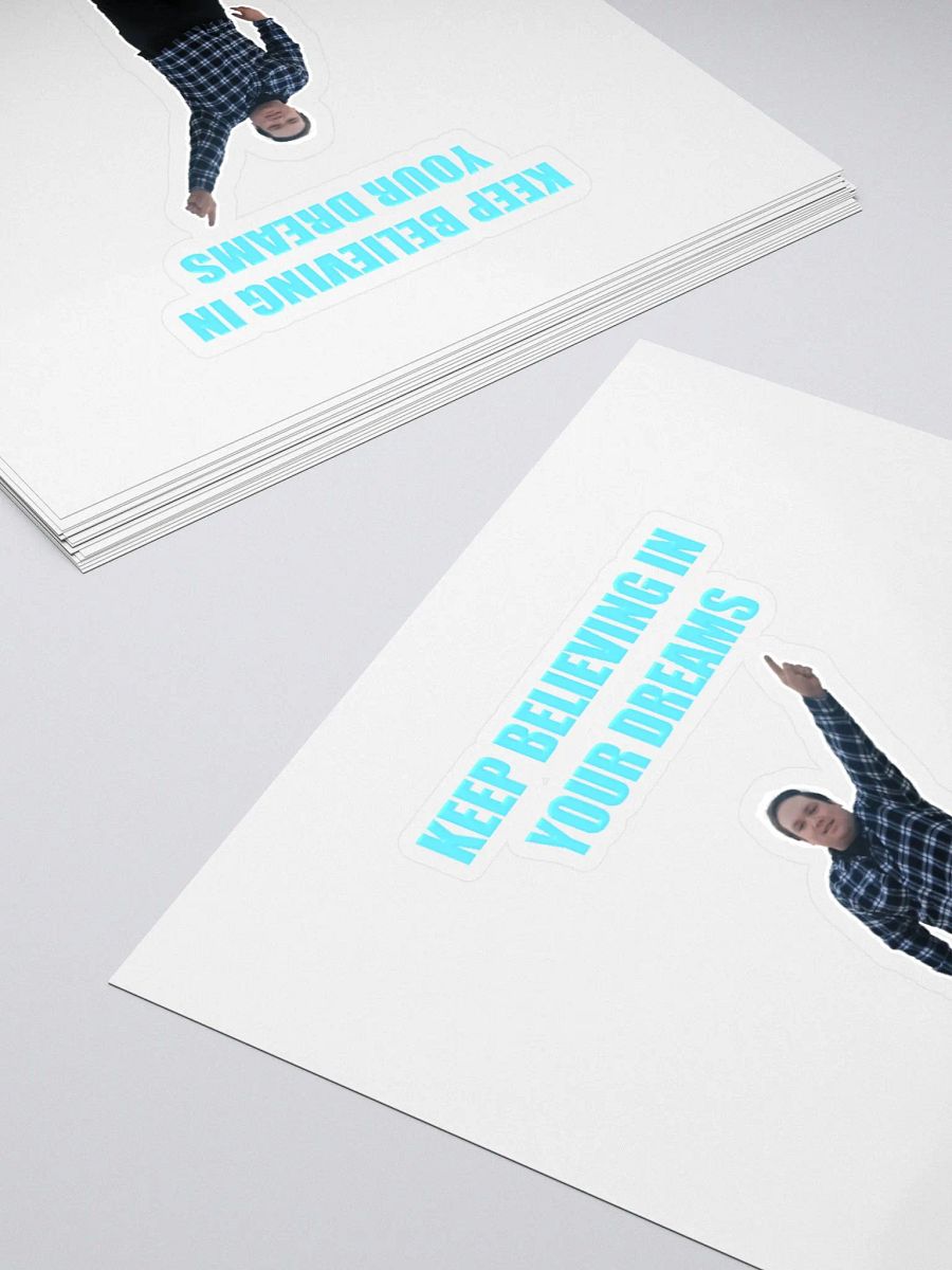 Keep Believing in Your Dreams Illustration Sticker product image (14)