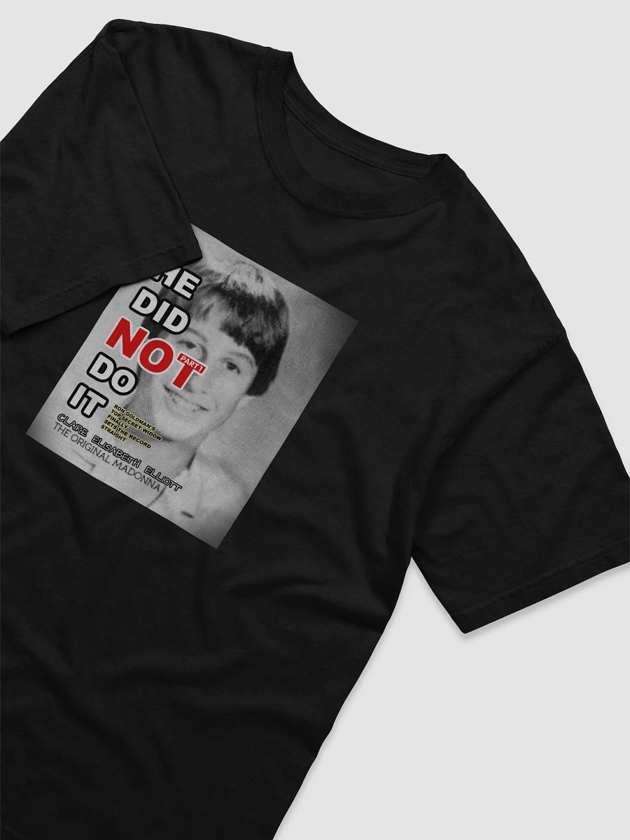 'HE DID NOT DO IT' Unveiled T-Shirt product image (3)