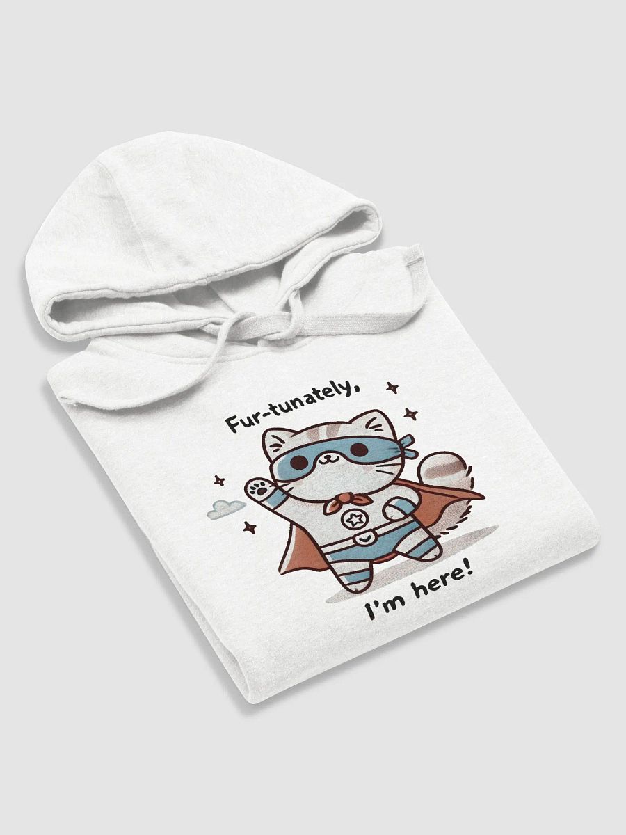 Fur-tunately I'm here hoodie product image (5)
