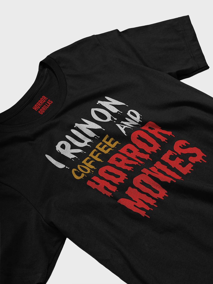 I Run On Coffee And Horror Movies T-Shirt product image (12)
