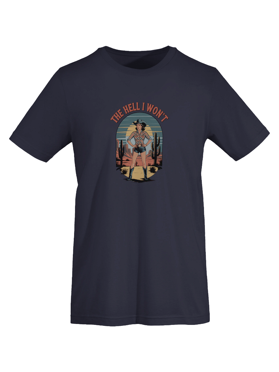 [BJ Designs] The Hell I Won't Unisex Graphic Tee product image (7)