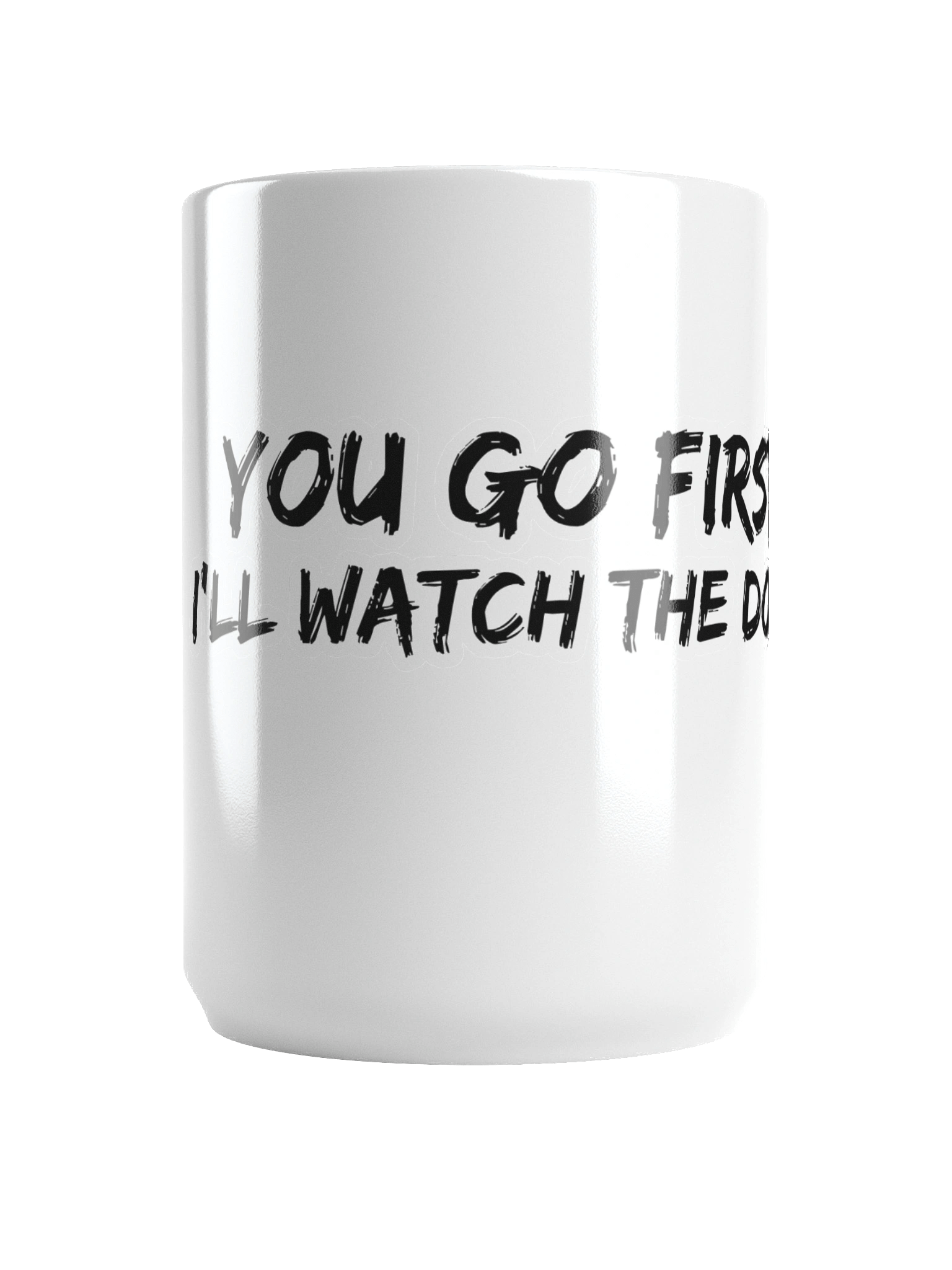You go first - White Mug product image (6)