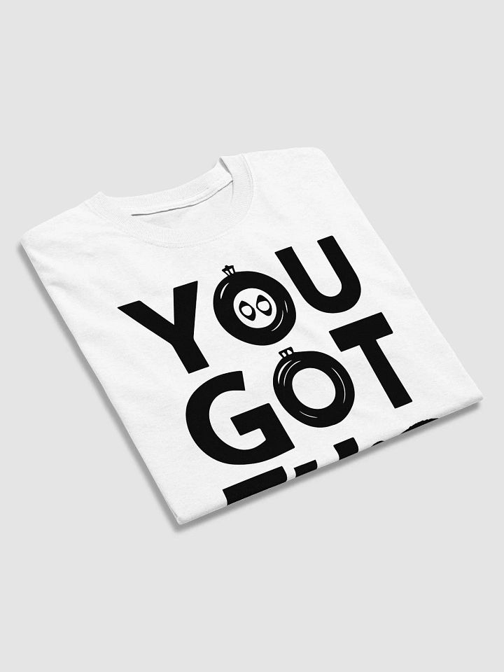 You Got This T-Shirt product image (2)