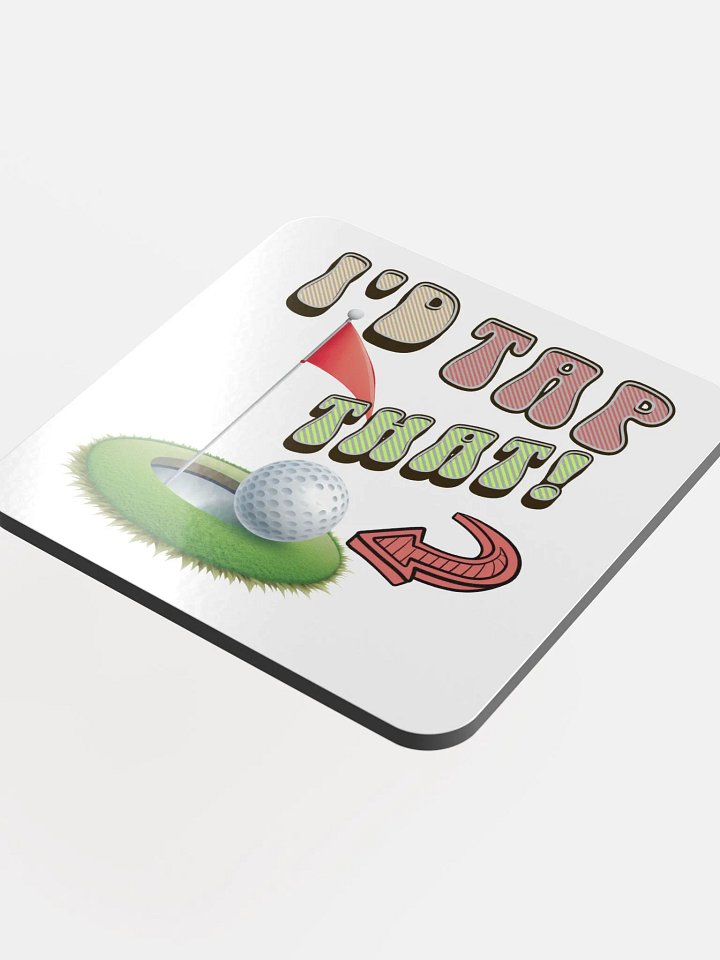 Id Tap That Golf Tee Time Tap Coaster product image (1)