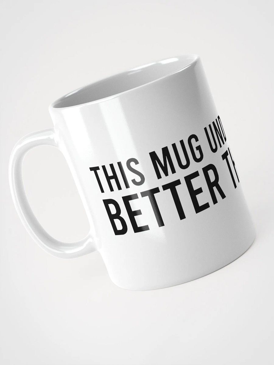 This mug understands me better than most. - coffee mug product image (9)