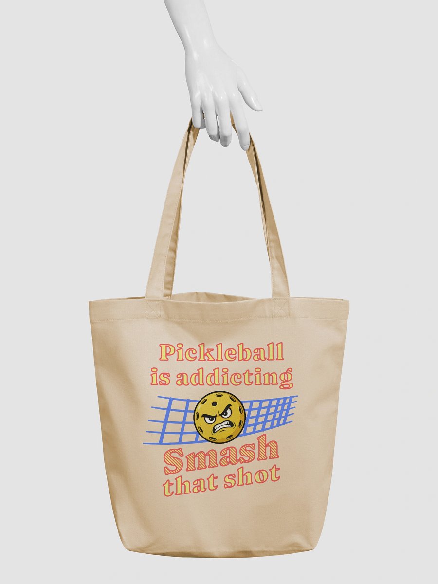 Pickleball Is Addicting Smash That Shot Eco Tote product image (6)