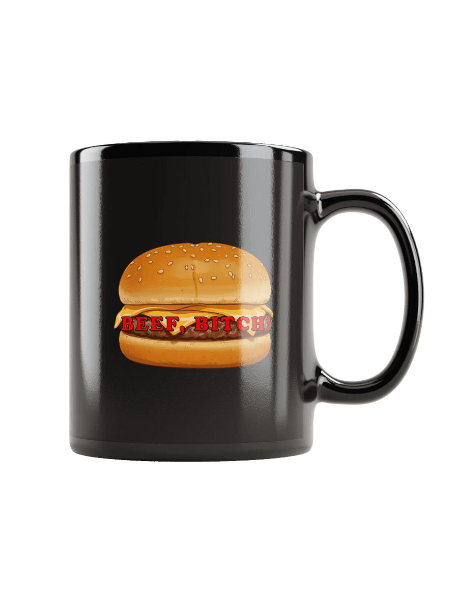 Beef, Bitch! (11oz or 15oz) product image (1)