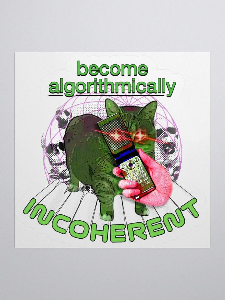 BECOME INCOHERENT (STICKER) product image (3)