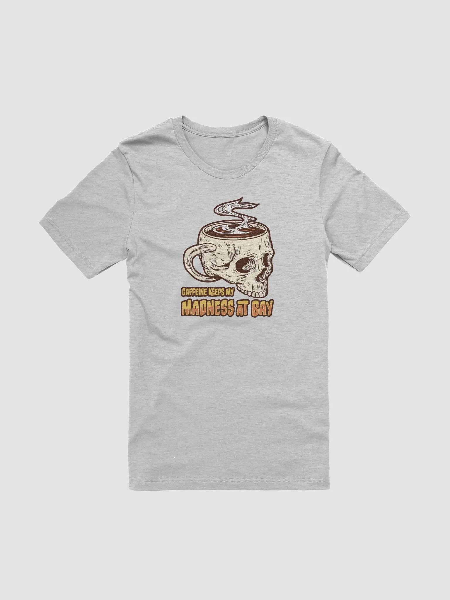 Gothic Skull Coffee T-Shirt – Caffeine Keeps My Madness at Bay product image (1)