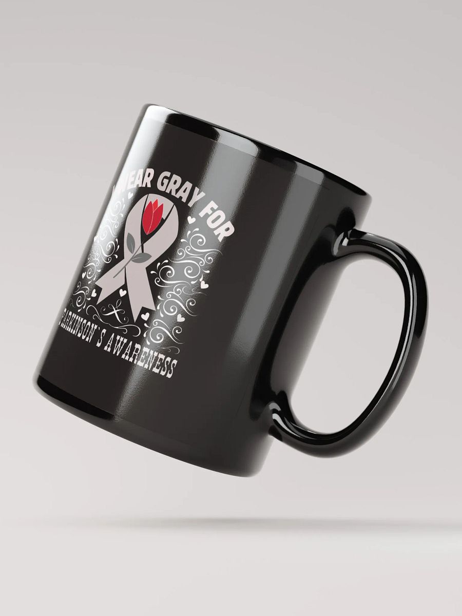 I Wear Gray For Parkinson`s Awareness, Flourish Black Glossy Ceramic Mug product image (2)