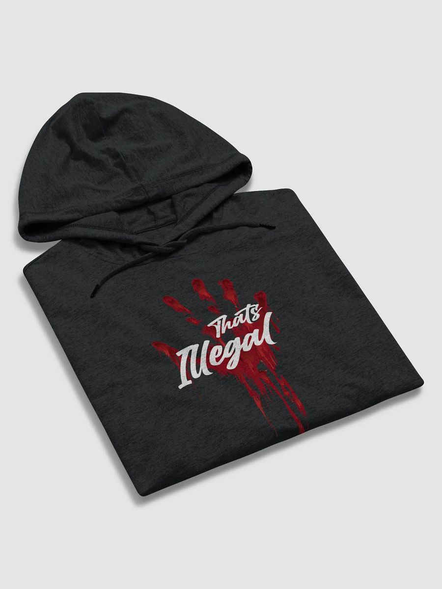 That's Illegal - Fitted Hoodie product image (6)