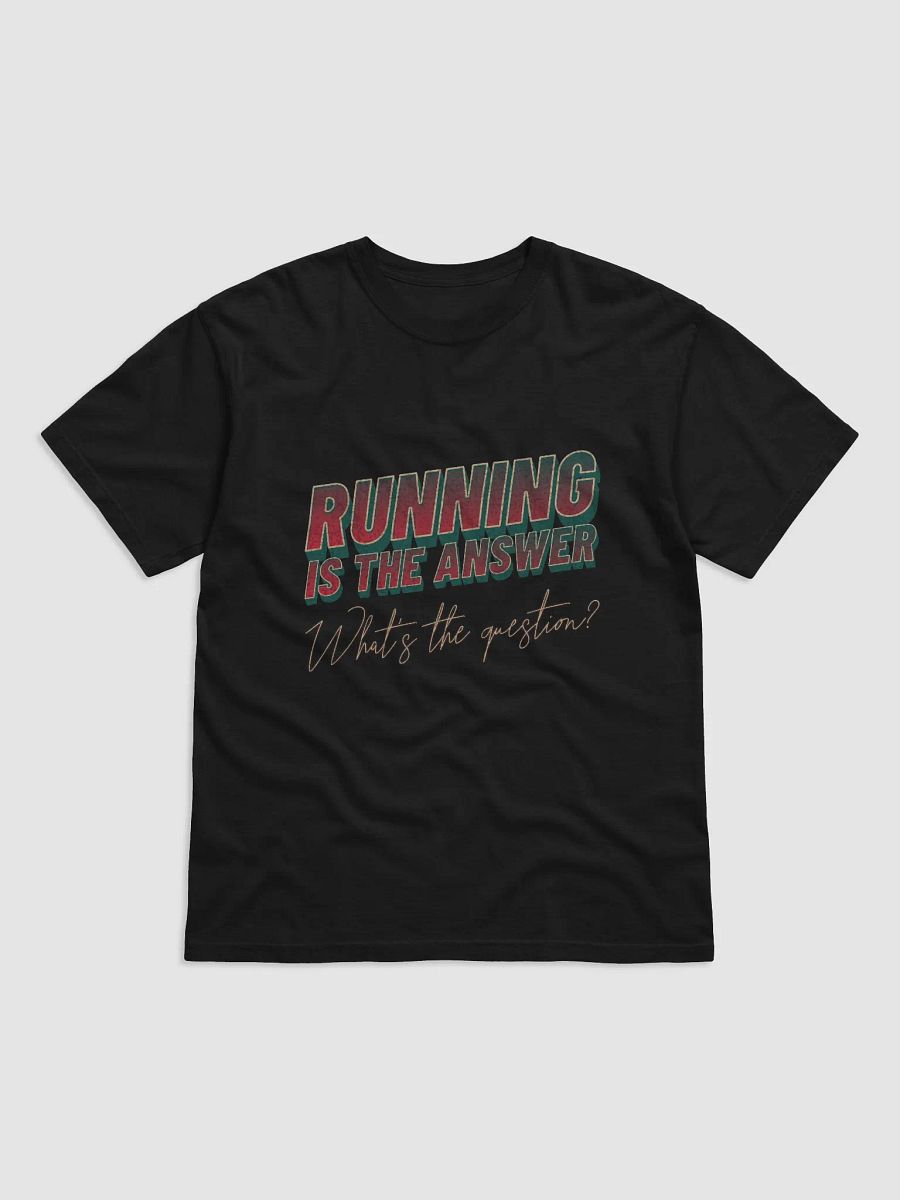 Running Is The Answer T-Shirt product image (1)