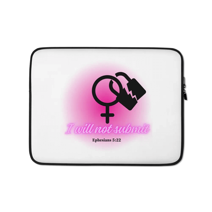 Laptop Sleeve - I Will Not Submit product image (1)
