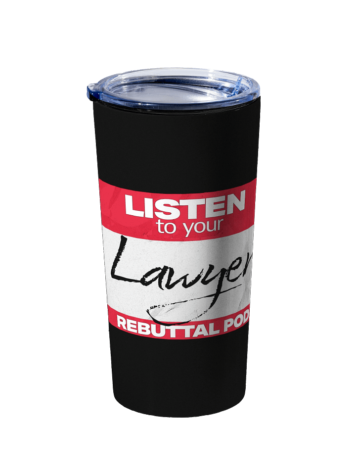 Listen To Your Lawyer Classic Stainless Steel Tumbler product image (2)
