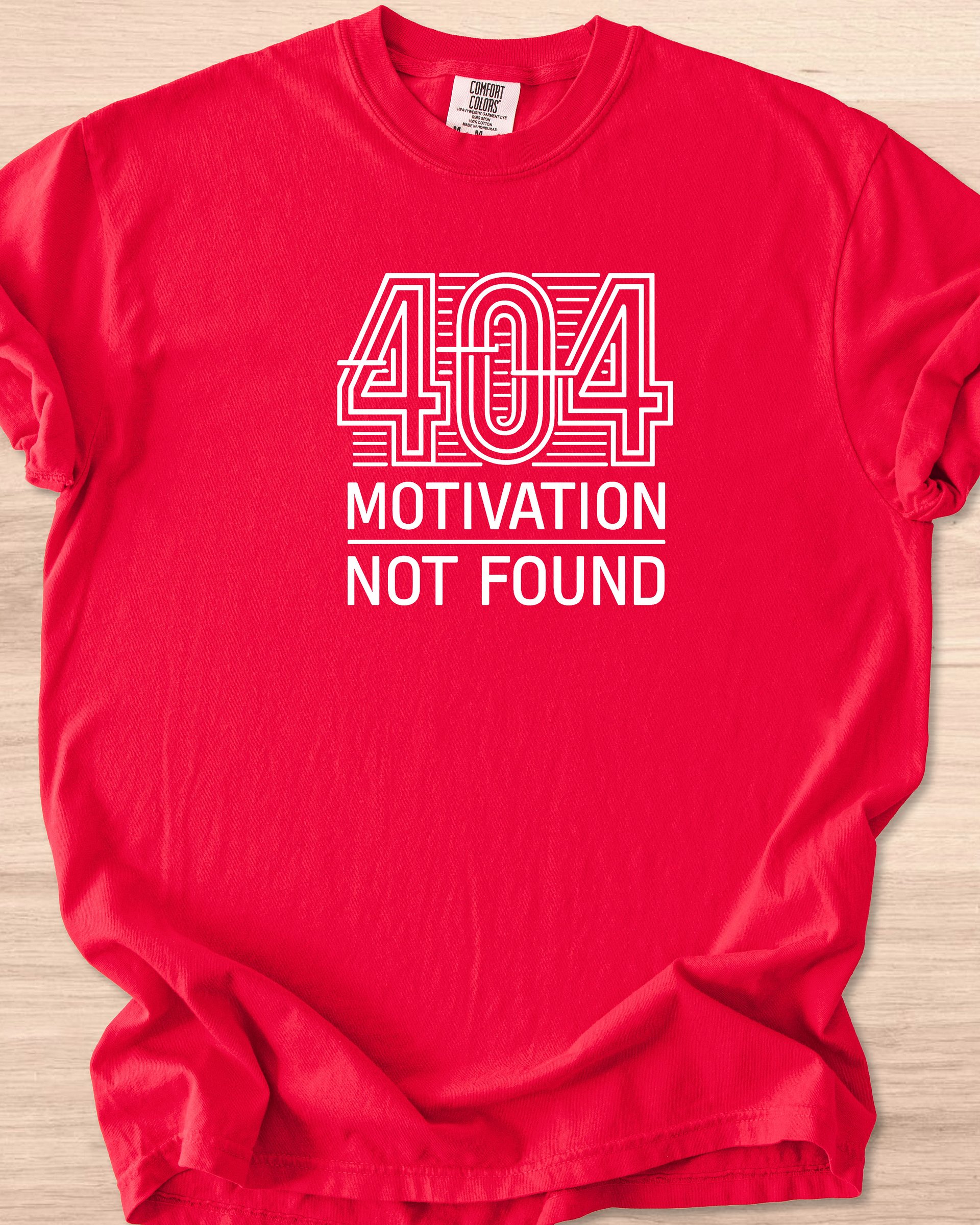 404 Motivation Not Found Tee product image (77)