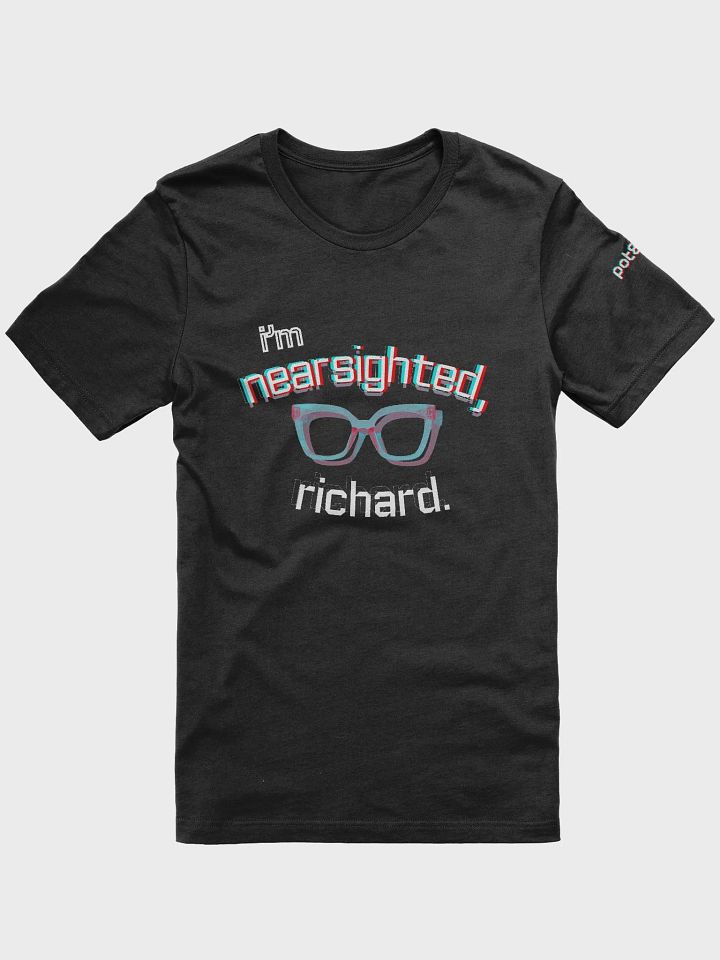 I'M NEARSIGHTED, RICHARD supersoft tee product image (1)