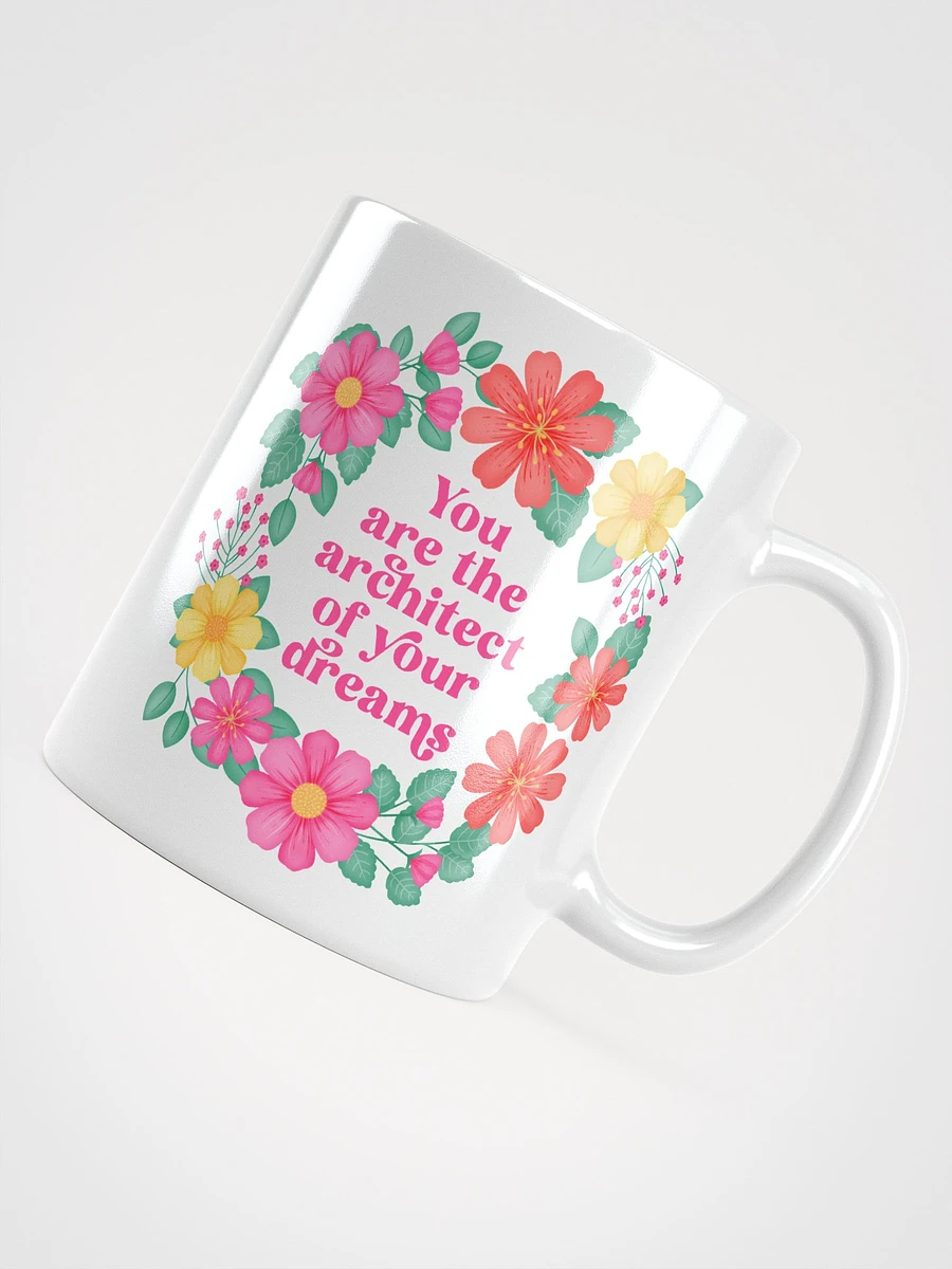 You are the architect of your dreams - Motivational Mug product image (4)