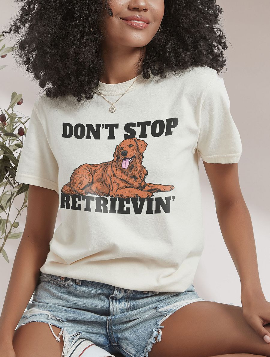 Don't Stop Retrievin' T-Shirt of a Golden Retriever(Red) | Funny T-Shirt for Goldie Paw-rents product image (14)