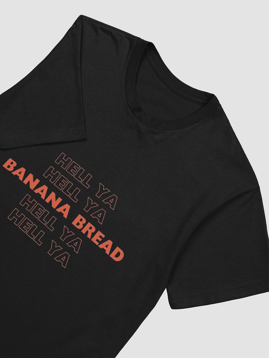 Hell Ya Banana Bread T-Shirt product image (39)