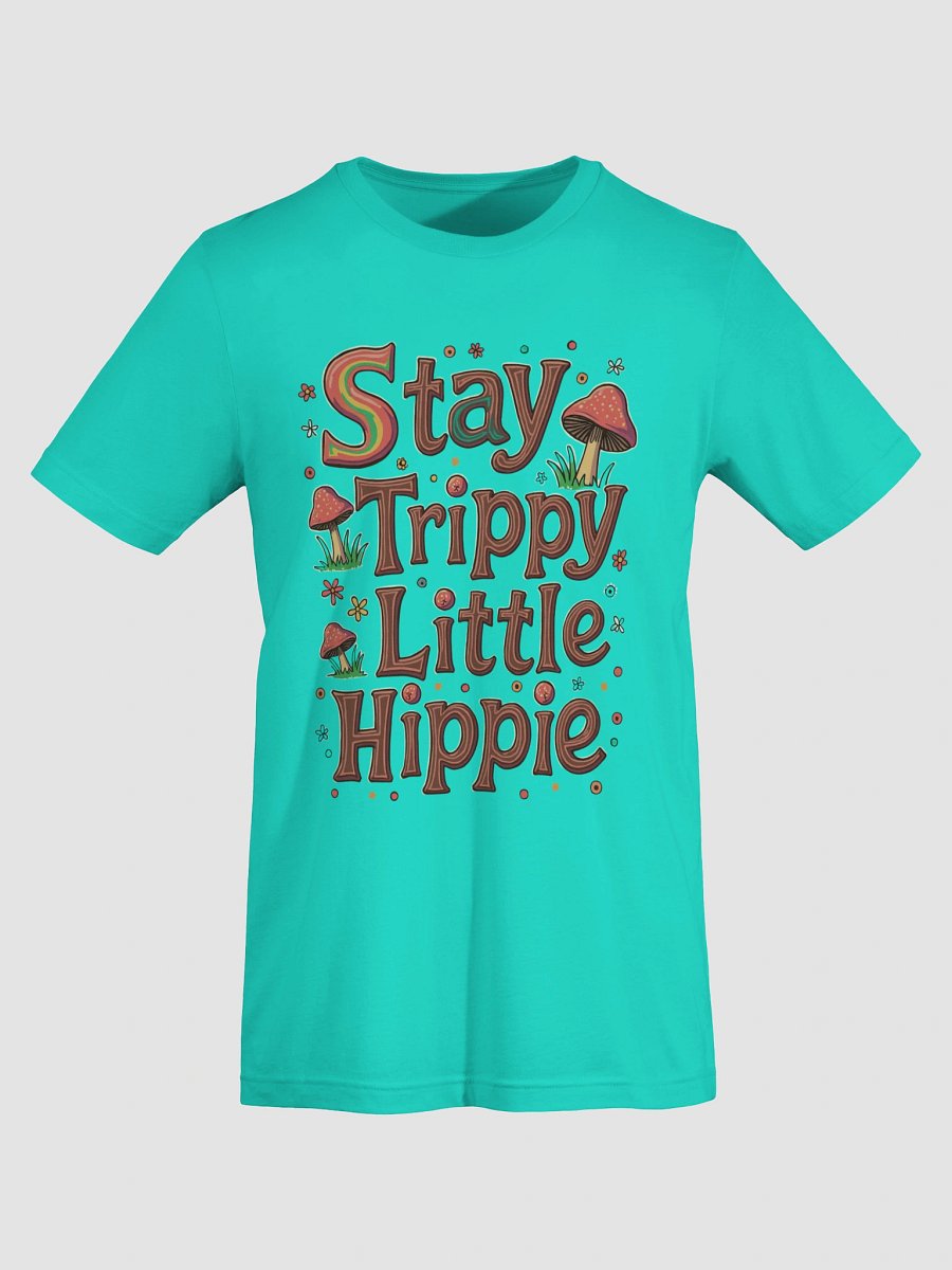 Stay Trippy Little Hippie T-Shirt product image (31)
