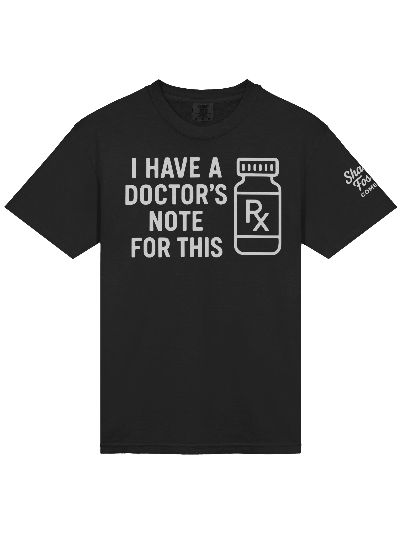 I Have A Doctor's Note For This T Shirt (Black) product image (3)