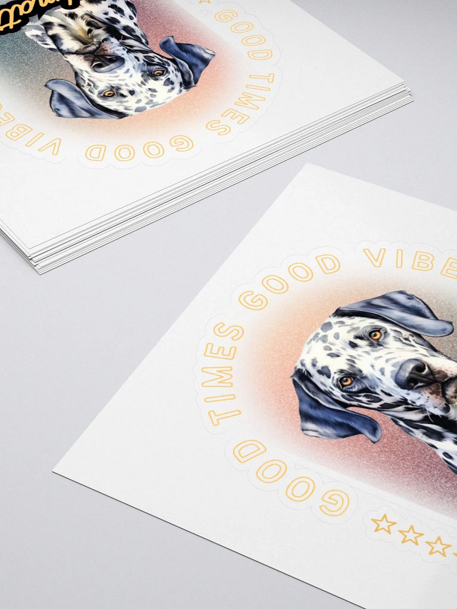 Good Times Good Vibes Dalmatian Kiss Cut Sticker product image (11)