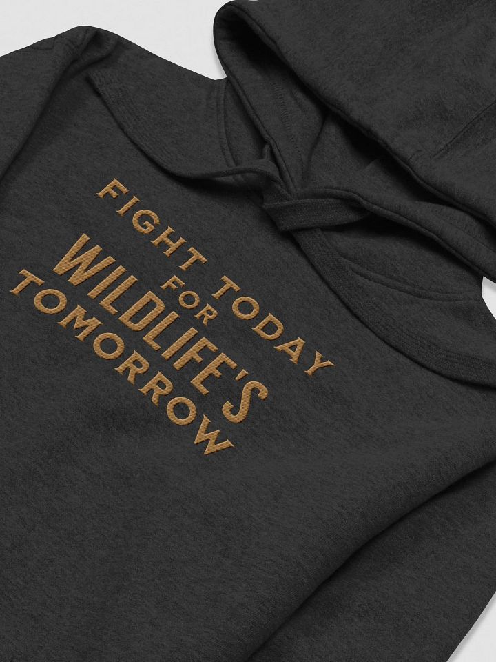 Fight Today for Wildlife's Tomorrow Unisex Premium Hoodie product image (5)