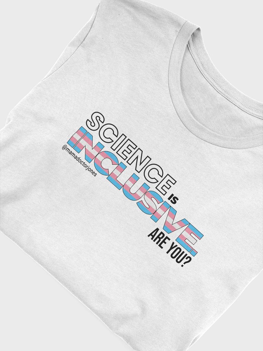 Science Is Inclusive Tee - Trans Pride - White product image (4)