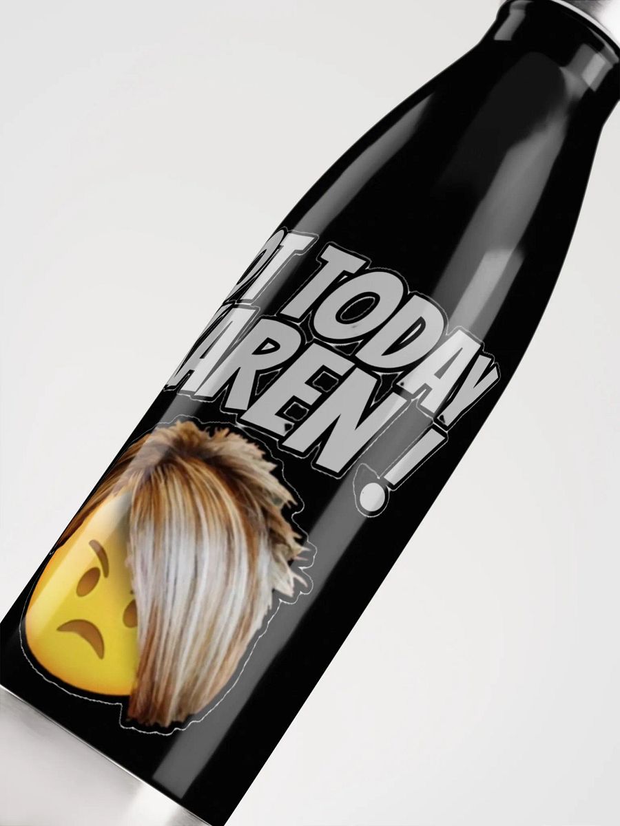 NOT TODAY KAREN! product image (9)