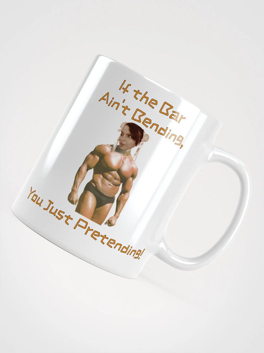 If The Bar Ain't Bending White Mug product image (8)