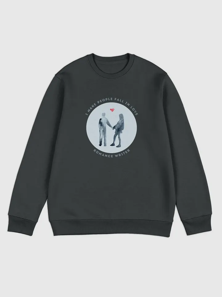 I Make People Fall in Love Sweatshirt product image (1)
